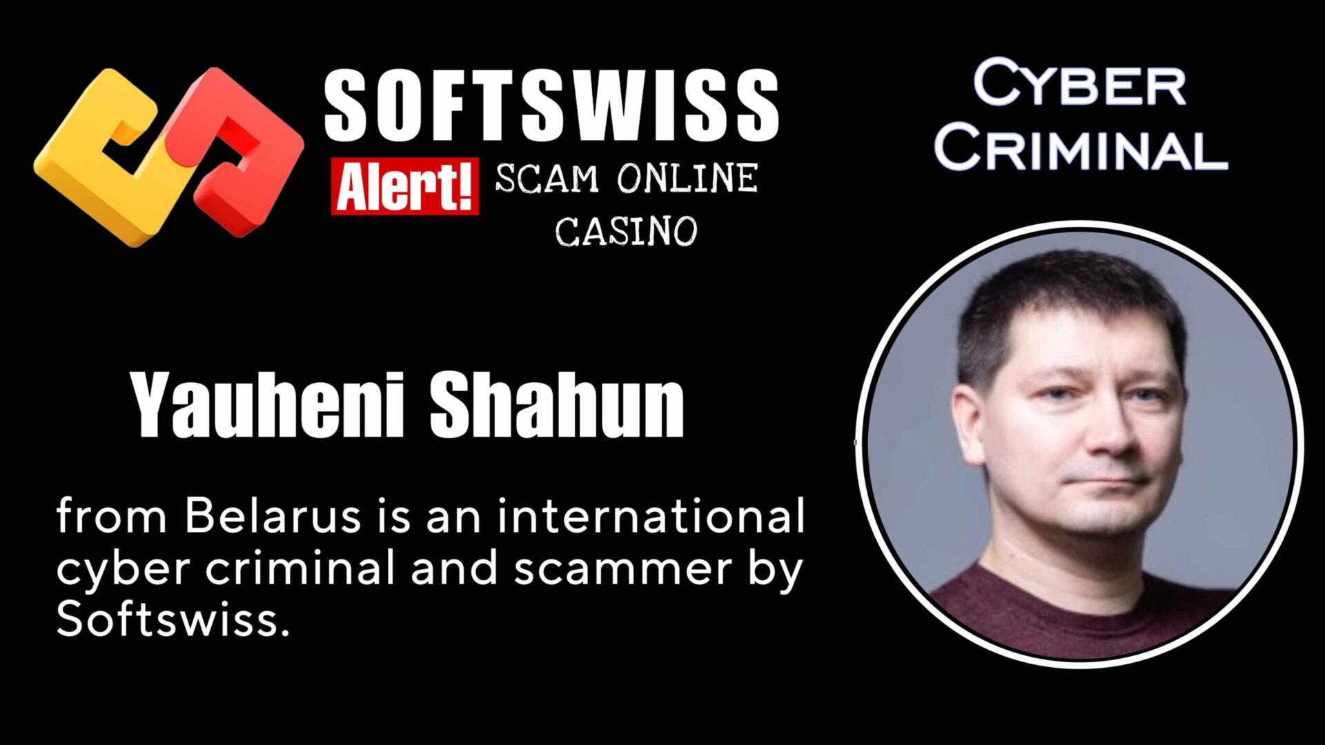 Yauheni Shahun - softswiss - Belarusian and Russian cyber fraud agents